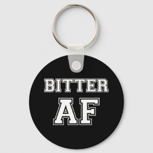 BITTER AF KEYCHAIN