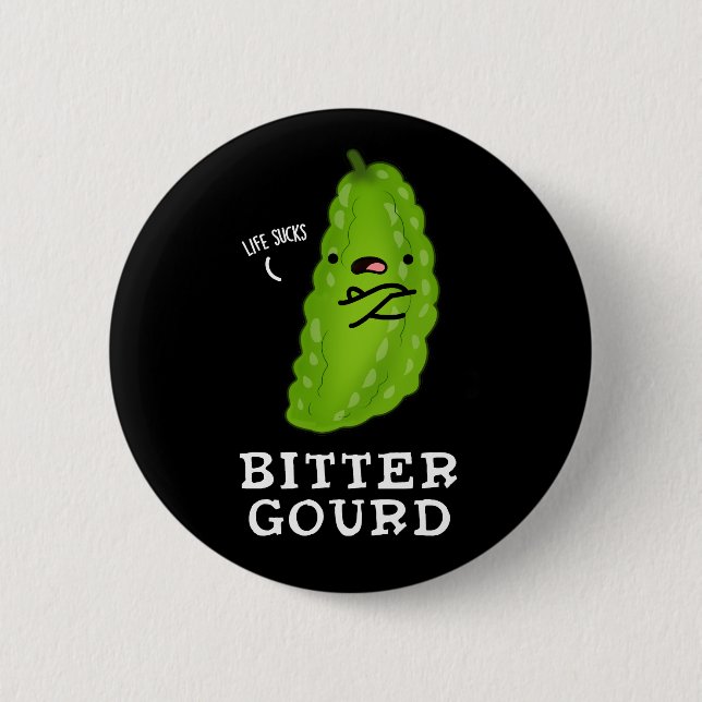 Bitter Gourd Funny Veggie Pun Dark BG 2 Inch Round Button (Front)