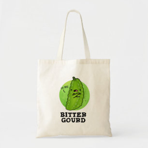 Bitter Gourd Funny Veggie Pun Tote Bag