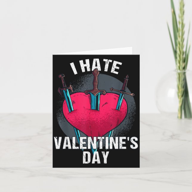 Bitterer Anti Herztag Hater I Hate Valentine's Day Card (Front)