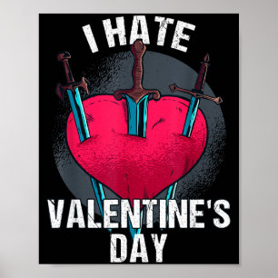 Bitterer Anti Herztag Hater I Hate Valentine's Day Poster