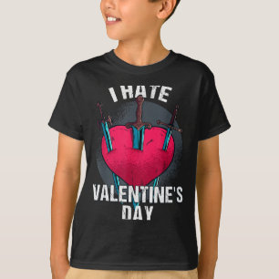 Bitterer Anti Herztag Hater I Hate Valentine's Day T-Shirt
