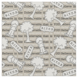 BITUB Pattern (Believe in the Unbelievable) Fabric