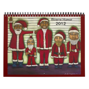 Bizarre Humour 2012 Calendar