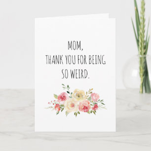 Bizarre maman Funny carte de fête des mères