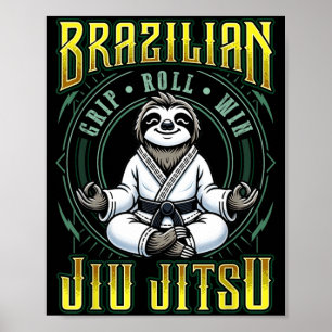 BJJ Grip Roll Win - Grappling Jiu Jitsu Meditation Poster
