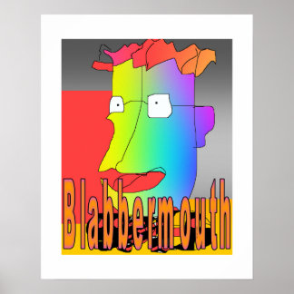 Blabbermouth Funny Poster 