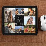 Black 7 Photo Collage | Loving Life with You Mouse Pad<br><div class="desc">Black mouse pad with personalized photo collage. The photo template is set up ready for you to add your 7 of your favourite pictures, working clockwise from the top left. The wording reads "loving life with you" in elegant handwritten script and skinny font typography. Please browse my store for alternative...</div>