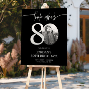 Black 80th Birthday Welcome Sign Look Who's 80