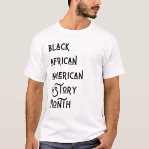 Black African American History Melanin Men Women B T-Shirt