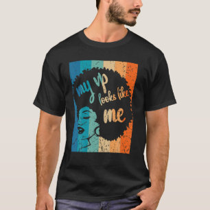 Black Afro Girl Kids My Vp Looks Like Me Vintage T T-Shirt