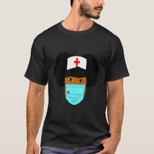 Black Afro Puff Nurse Strong Woman Face Mask Rn Lp T-Shirt
