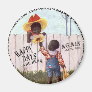 Black Americana Obama Happy Days are Here Again Magnet