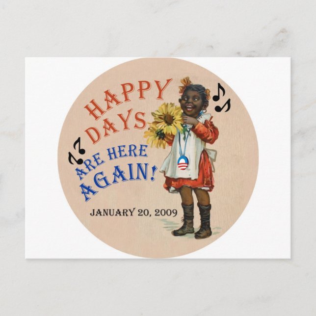 Black Americana Obama Happy Days Are Here Again Postcard (Front)