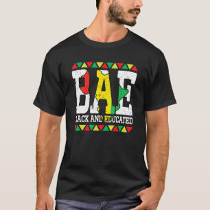 Black And Educated Bae Black African American Mela T-Shirt