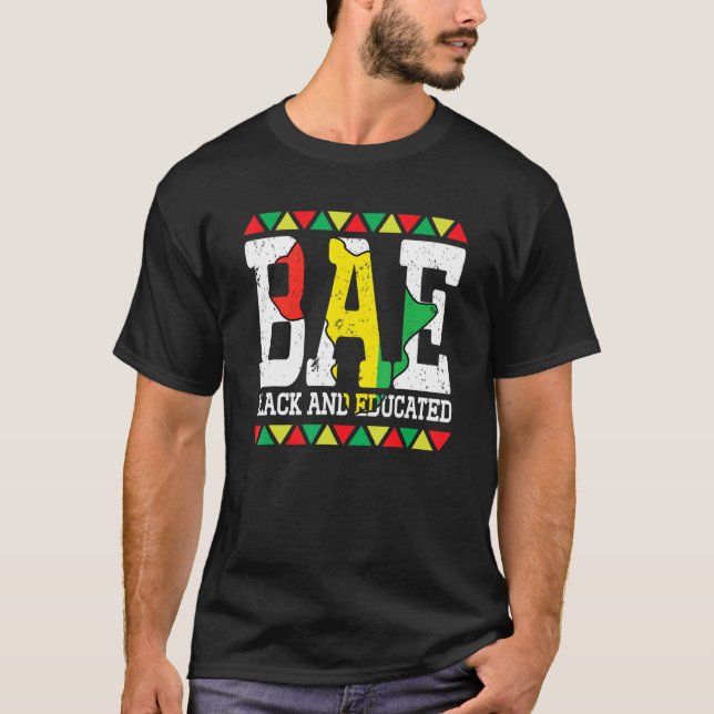 Black And Educated Bae Black African American Mela T-Shirt (Front)