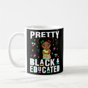 Black And Educated Black African American   Coffee Mug