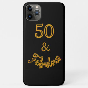 Black and Gold 50 and Fabulous iPhone 11 Pro Max Case