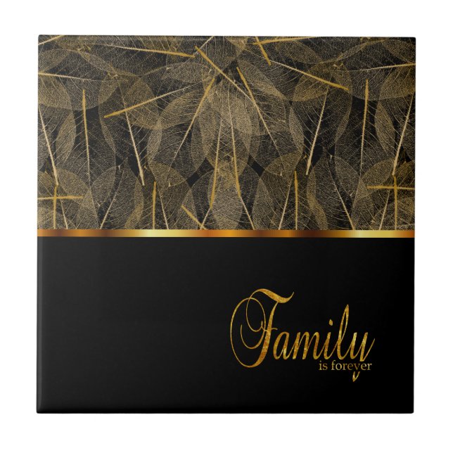 Black and Gold Family is Forever Tile (Front)