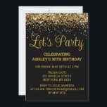 Black and Gold Glitter 30th Birthday Let's Party Invitation<br><div class="desc">Black and Gold Glitter Invite,  30th Birthday invitation Let's party,  digital template Thirty Any Age,  Instant download Forty Fifty Sixty,  Personalized 21st 40th 50th 60th,  Elegant Milestone Celebrate Sweet 16,  Custom 18th Glam Golden Confetti,  Adult Calligraphy Modern Stylish script,  Chic trendy simple for her,  Bling 16th quinceanera 15th celebration</div>