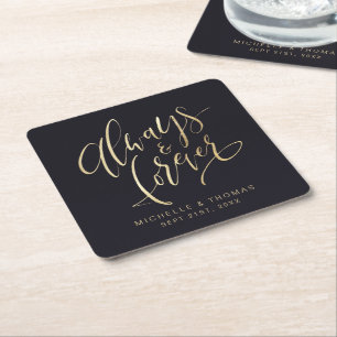 Black And Gold Modern Always And Forever script Square Paper Coaster