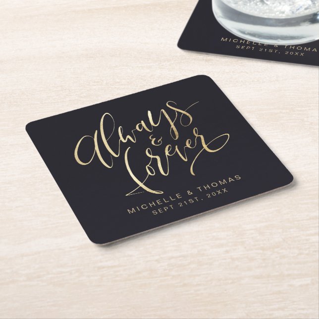 Black And Gold Modern Always And Forever script Square Paper Coaster (Angled)