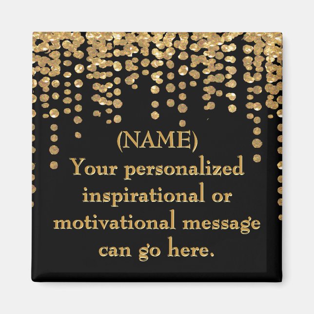 Black and Gold Motivational Message Magnet (Front)