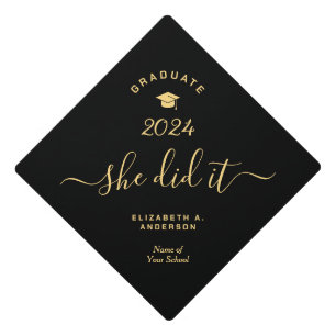 Black and Gold She Did It Script 2024 Graduate Graduation Cap Topper
