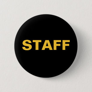 Black and Gold STAFF ID Badge Special Event Shows 2 Inch Round Button