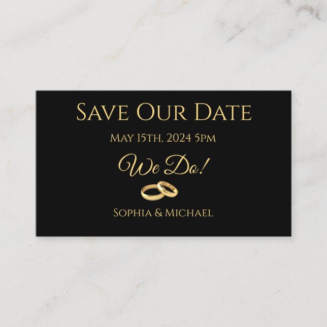 Black and Gold-We Do-Wedding Rings-Save The Date Business Card (Front)