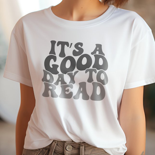 Black and Grey It's A Good Day To Read Book Lover T-Shirt (Creator Uploaded)
