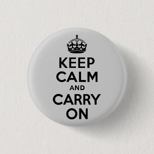Black and Grey Keep Calm and Carry On 1 Inch Round Button