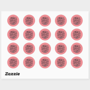 Black and Pink Make Great Today Sticker