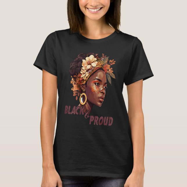 Black And Proud  Black History Month 365 Black Pri T-Shirt (Front)