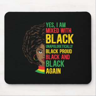 Black and Proud   Unapologetic   Black Queen Mouse Pad