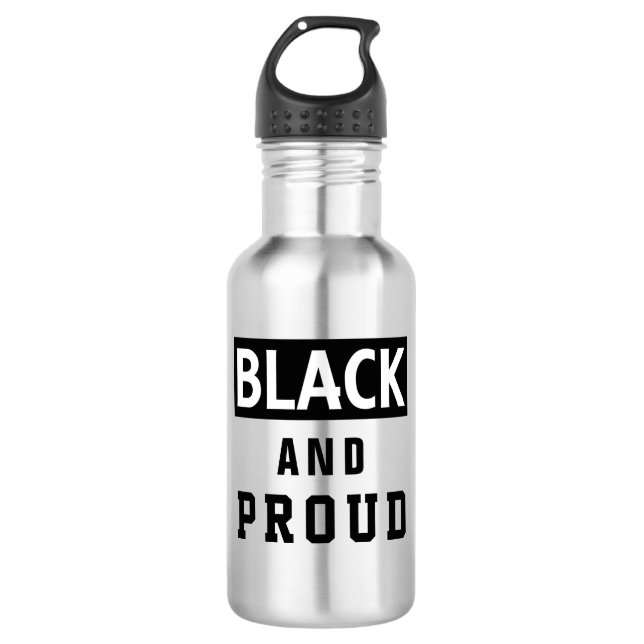 Black And Proud Water Bottle (Front)
