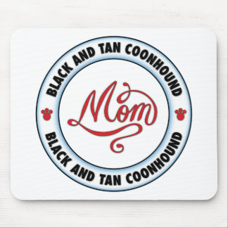 BLACK AND TAN COONHOUND mom Mouse Pad