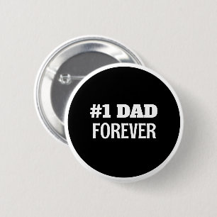 Black and White #1 Dad Forever Father's Day Gift 2 Inch Round Button