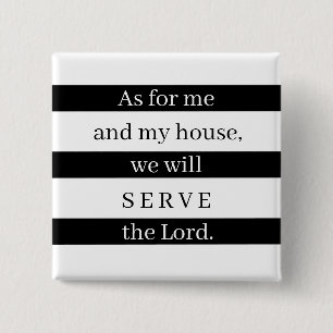 Black and white As for me and my house 2 Inch Square Button