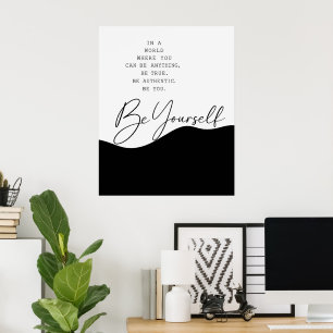 Black and White Authenticity Quote Poster 