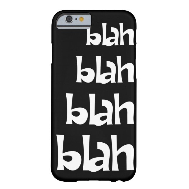 Black and White Blah   iPhone 6 case (Back)