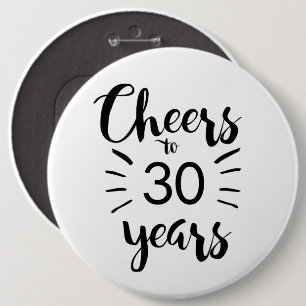Black and White Cheers to 30 Years 6 Inch Round Button
