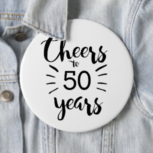 Black and White Cheers to 50 Years 6 Inch Round Button