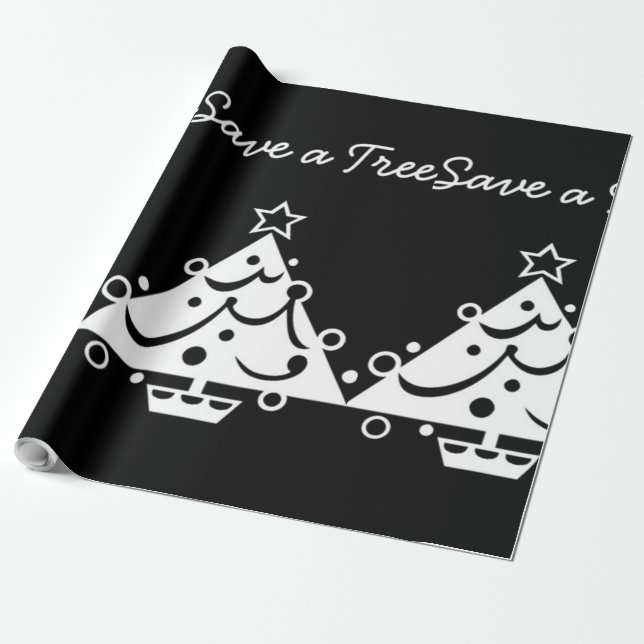 Black and White Christmas Save The Tree Wrapping Paper (Unrolled)
