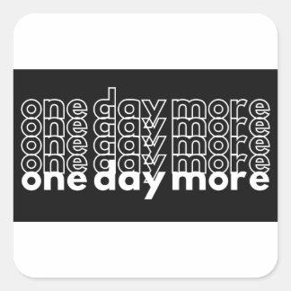 Black and White Cool One Day More Landscape Laptop Square Sticker