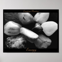 Black and White/ Creating Positive Energy Poster