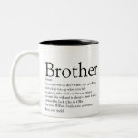 Black and White Fun Modern Brother Definition  Two-Tone Coffee Mug<br><div class="desc">Personalise for your special brother (big or small) to create a unique gift. A perfect way to show him how amazing he is every day. Designed by Thisisnotme©</div>