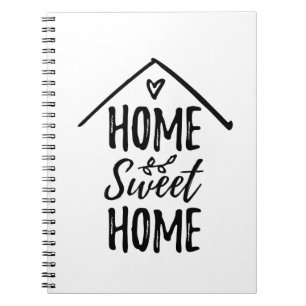 Black and White Hand drawn Home Sweet Home Quote Notebook