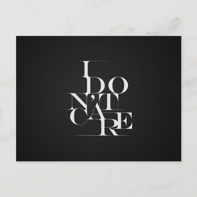 Black and White "I Don't Care" Typography Design Postcard (Front)