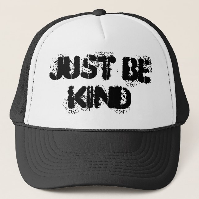 Black and White Just Be Kind Trucker Hat (Front)